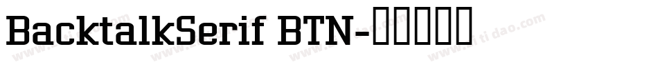 BacktalkSerif BTN字体转换